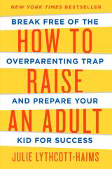 How To Raise An Adult