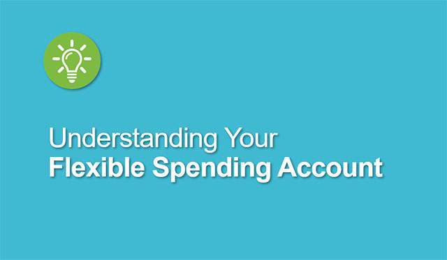 Understanding Your Flexible Spending Account